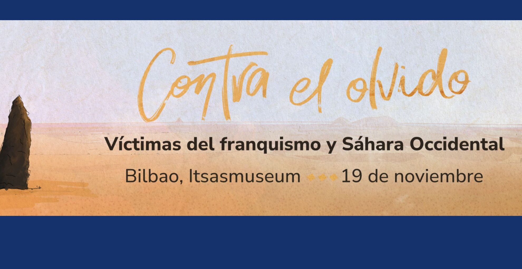 JARDUNALDIA: Ahanzturaren kontra: frankismoaren biktimak eta Mendebaldeko Sahara